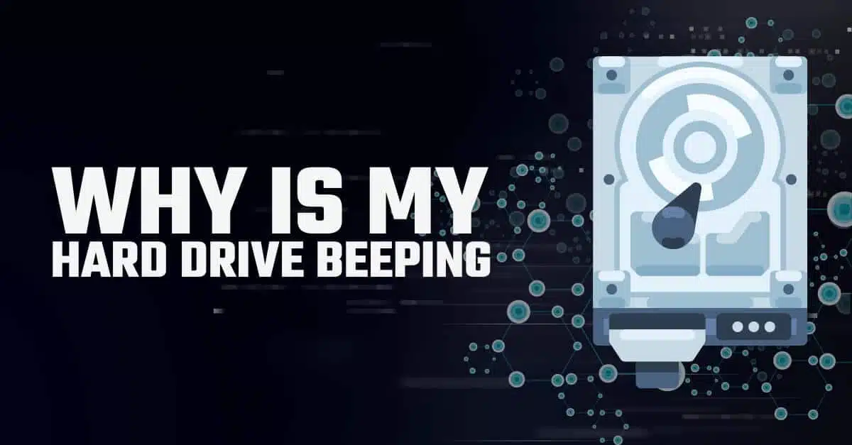 Everything You Need to Know About Hard Drive Beeping