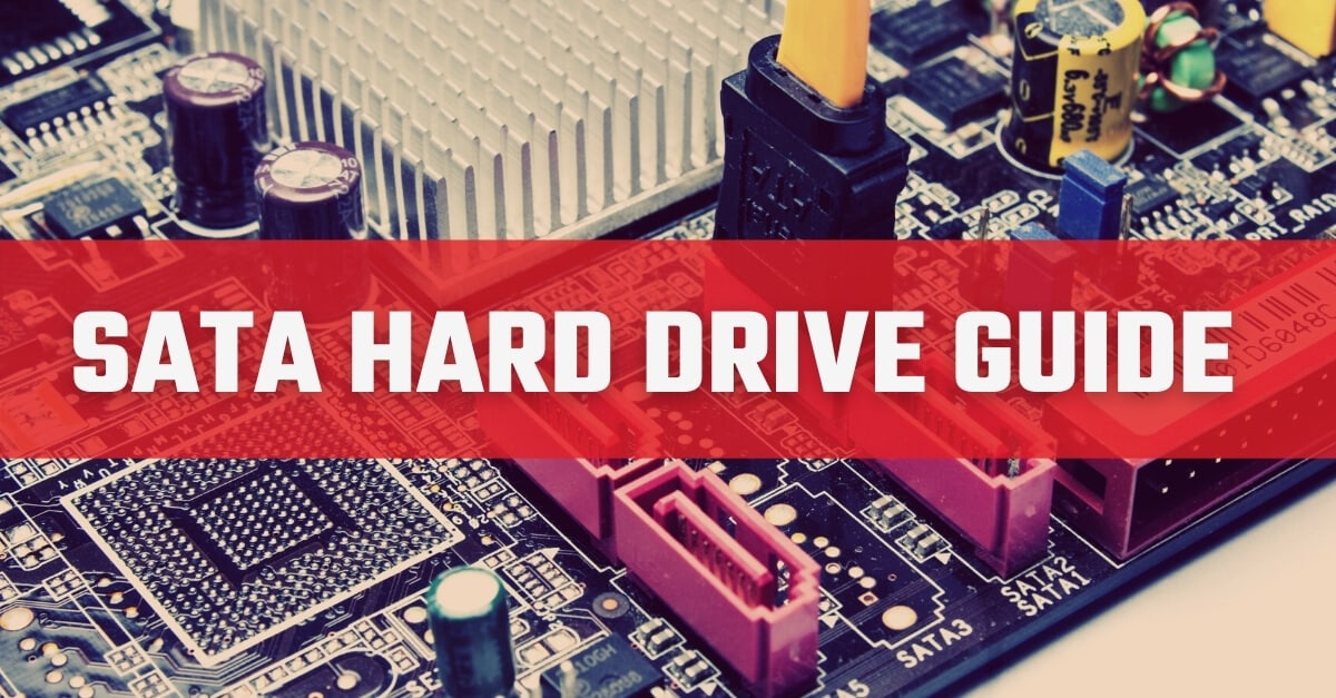 Everything You Need to Know About SATA Hard Drives