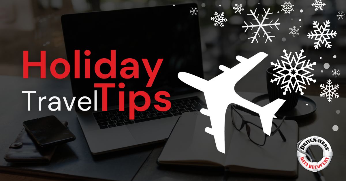 7 Holiday Travel Tips for Data Loss Prevention