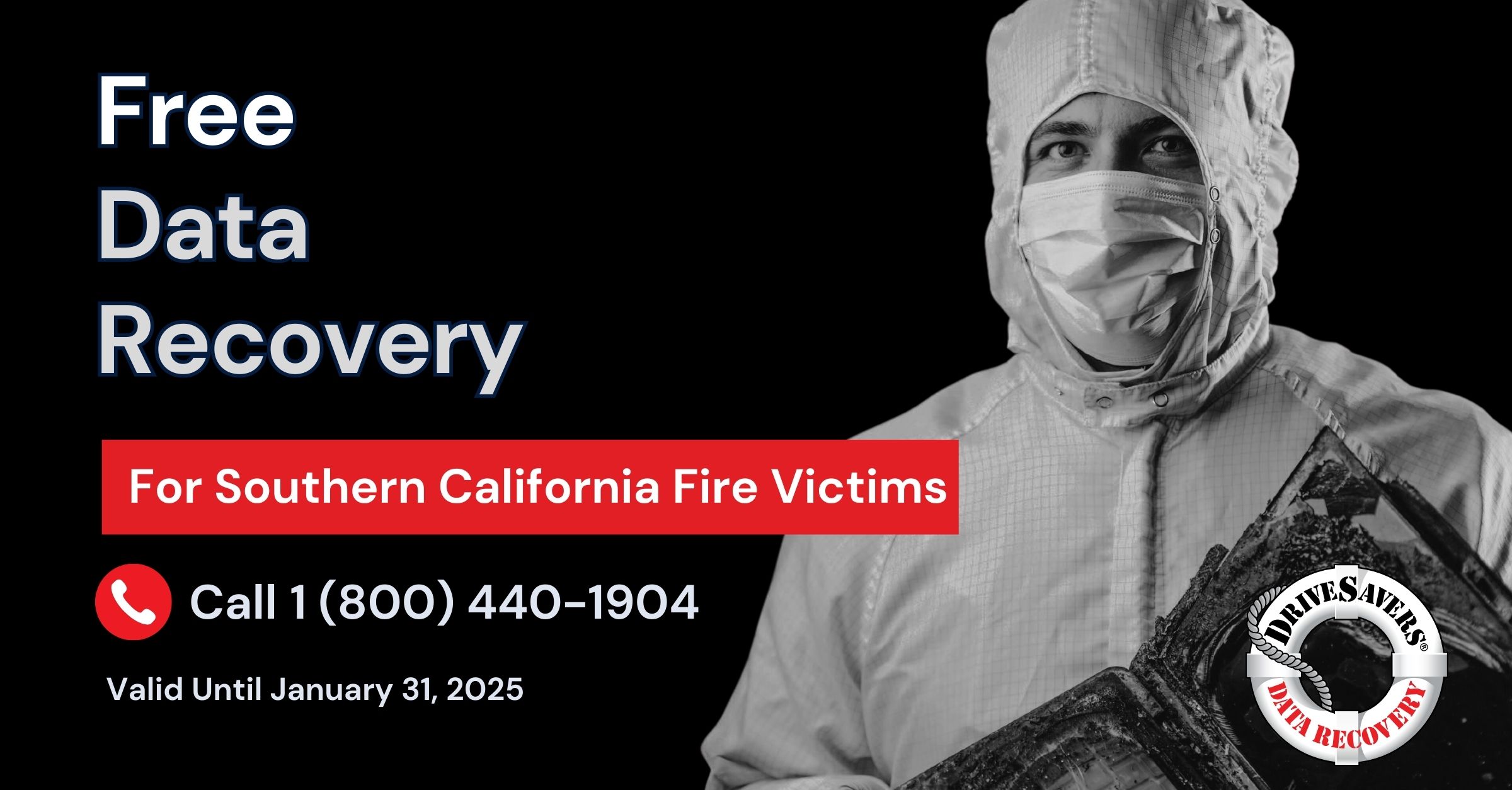 Free data recovery for victims of the Southern California fires.