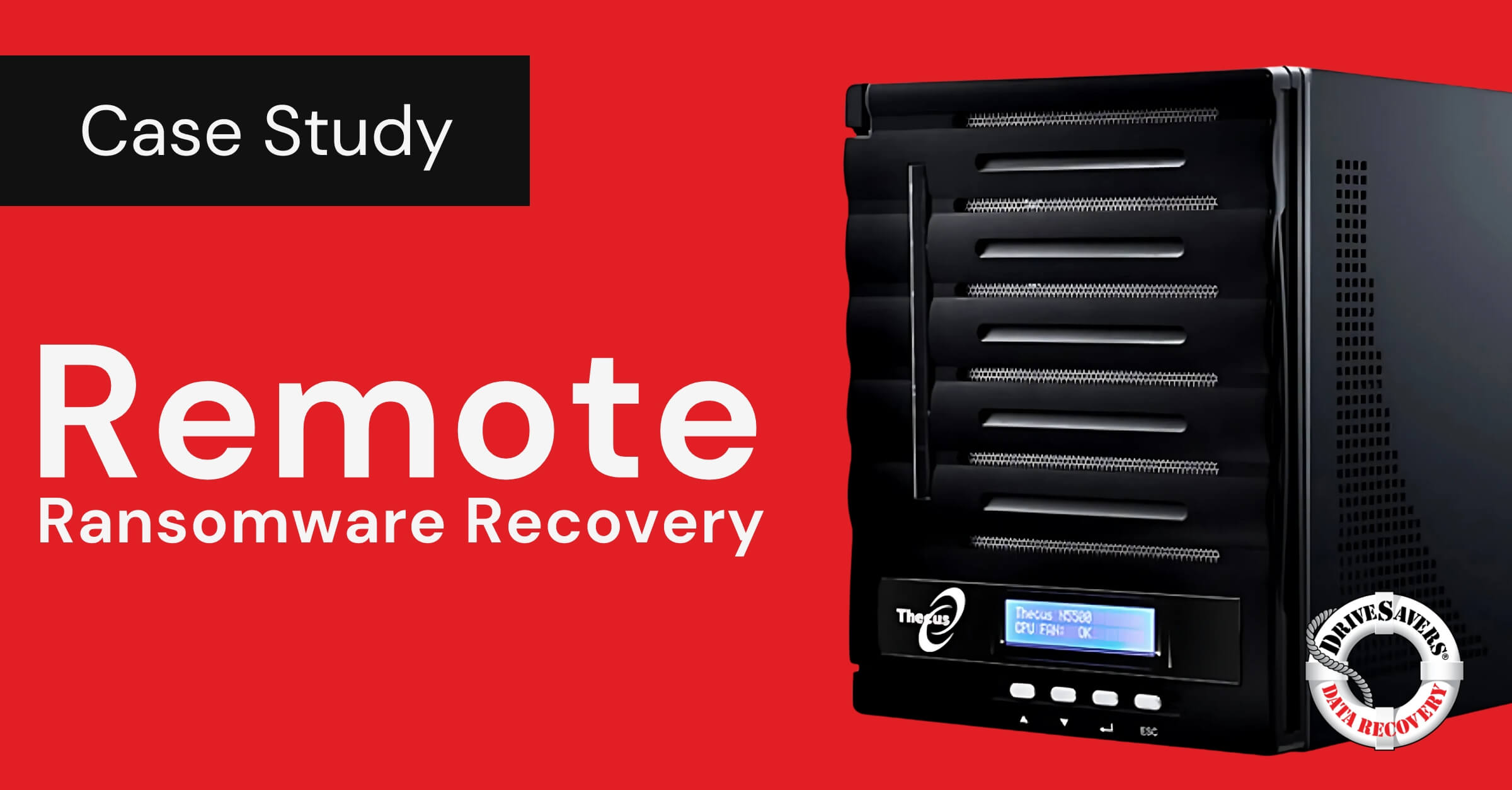 Image of a digital storage device with a screen displaying "Random Username" and "Recovery: 100%" on a red background. Text reads "Case Study: Remote Ransomware Recovery" with a "Data Recovery" badge at the bottom right.