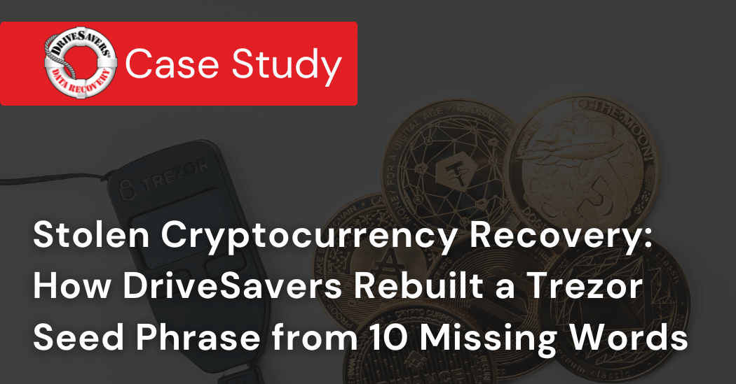 盗まれた暗号資産の復旧：DriveSaversはいかにして10個の欠落した単語からTrezorのシードフレーズを再構築したか