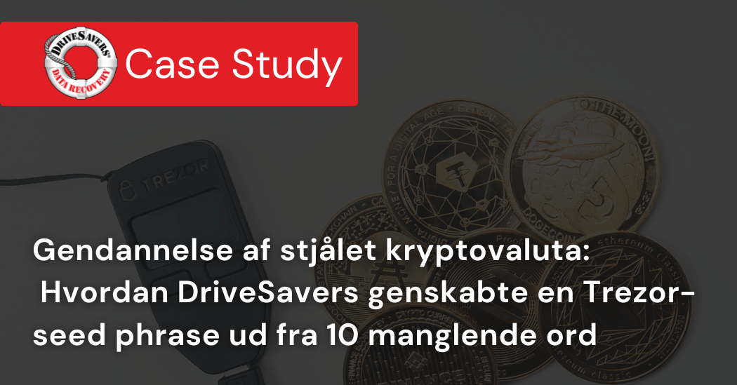 Gendannelse af stjålet kryptovaluta: hvordan DriveSavers genskabte en Trezor-seed phrase ud fra 10 manglende ord